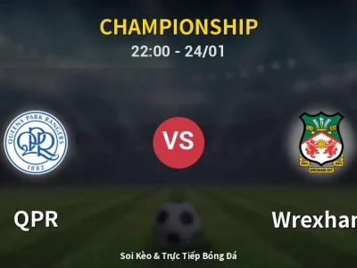 Soi Kèo QPR vs Wrexham – 22:00 24/01 | Nhận Định, Dự Đoán Tỷ Số