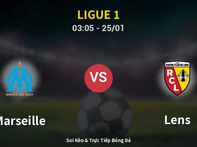 Kết Quả: Marseille 3-1 Lens – Highlight & Bàn Thắng | Ligue 1