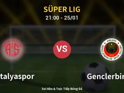 🔴 Trực Tiếp: Antalyaspor 1-1 Genclerbirligi – Link Xem Süper Lig (Full HD)