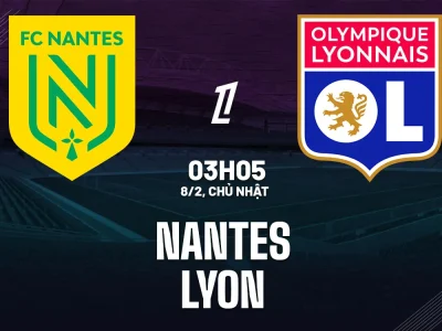 Lyon ‘cơn lốc’ thắng 11 trận liên tiếp đổ bộ Nantes: Cơ hội nào cho chủ nhà?