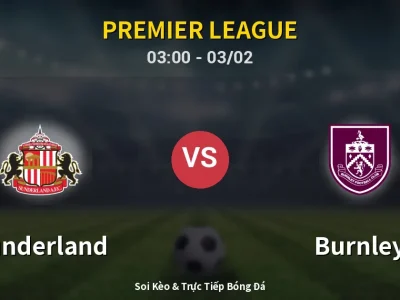 Kết Quả: Sunderland 3-0 Burnley – Highlight & Bàn Thắng | Premier League