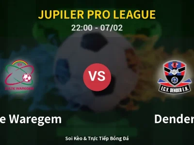 Soi Kèo Zulte Waregem vs Dender – 22:00 07/02 | Nhận Định, Dự Đoán Tỷ Số
