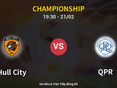 Kết Quả: Hull City 1-3 QPR – Highlight & Bàn Thắng | Championship
