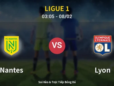 Kết Quả: Nantes 0-1 Lyon – Highlight & Bàn Thắng | Ligue 1