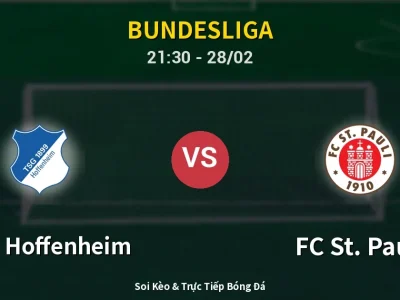 Soi Kèo 1899 Hoffenheim vs FC St. Pauli – 21:30 28/02 | Nhận Định, Dự Đoán Tỷ Số