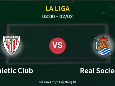 Kết Quả: Athletic Club 1-1 Real Sociedad – Highlight & Bàn Thắng | La Liga
