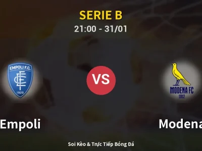 🔴 Trực Tiếp: Empoli 0-0 Modena – Link Xem Serie B (Full HD)