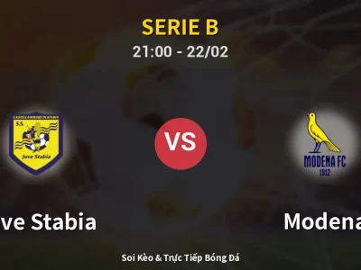 Soi Kèo Juve Stabia vs Modena – 21:00 22/02 | Nhận Định, Dự Đoán Tỷ Số