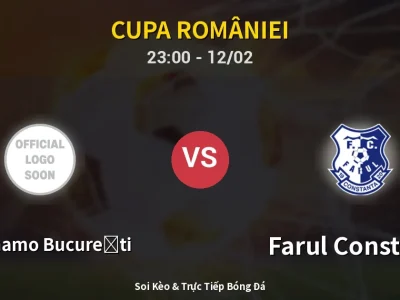 Soi Kèo CS Dinamo București vs Farul Constanta – 23:00 12/02 | Nhận Định, Dự Đoán Tỷ Số