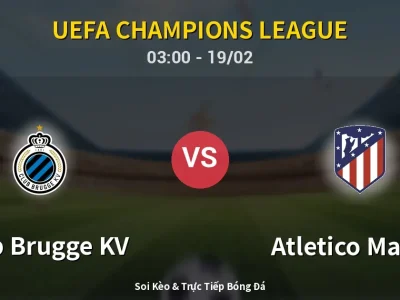 Kết Quả: Club Brugge KV 3-3 Atletico Madrid – Highlight & Bàn Thắng | UEFA Champions League