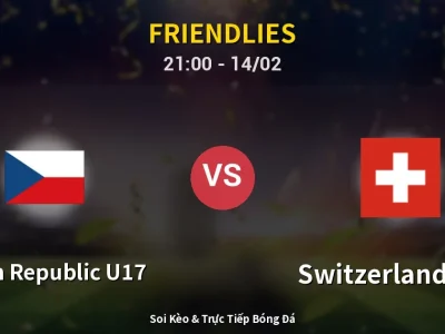 Soi Kèo Czech Republic U17 vs Switzerland U17 – 21:00 14/02 | Nhận Định, Dự Đoán Tỷ Số