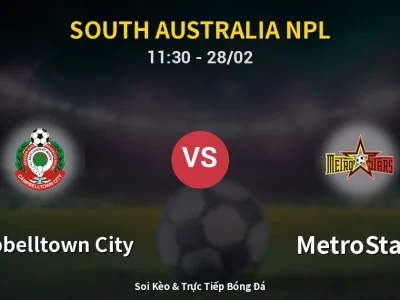 Kết Quả: Campbelltown City 2-3 MetroStars – Highlight & Bàn Thắng | South Australia NPL