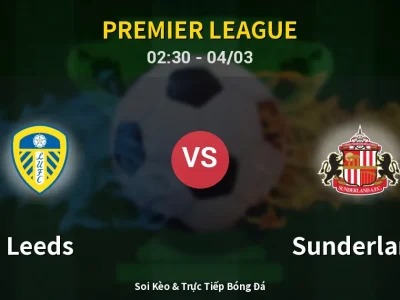 Kết Quả: Leeds 0-1 Sunderland – Highlight & Bàn Thắng | Premier League