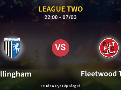 Soi Kèo Gillingham vs Fleetwood Town – 22:00 07/03 | Nhận Định, Dự Đoán Tỷ Số