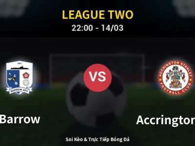🔴 Trực Tiếp: Barrow 0-0 Accrington ST – Link Xem League Two (Full HD)
