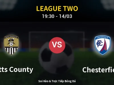 Kết Quả: Notts County 2-3 Chesterfield – Highlight & Bàn Thắng | League Two
