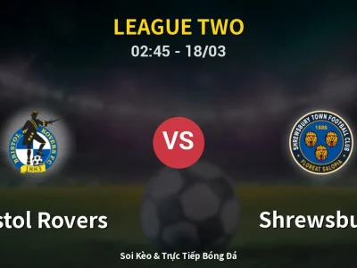 Kết Quả: Bristol Rovers 1-0 Shrewsbury – Highlight & Bàn Thắng | League Two