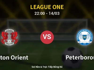 🔴 Trực Tiếp: Leyton Orient 0-0 Peterborough – Link Xem League One (Full HD)