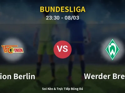 Soi Kèo Union Berlin vs Werder Bremen – 23:30 08/03 | Nhận Định, Dự Đoán Tỷ Số