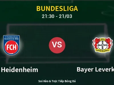 Soi Kèo 1. FC Heidenheim vs Bayer Leverkusen – 21:30 21/03 | Nhận Định, Dự Đoán Tỷ Số