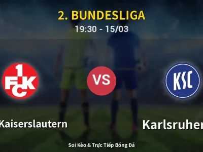 Soi Kèo 1. FC Kaiserslautern vs Karlsruher SC – 19:30 15/03 | Nhận Định, Dự Đoán Tỷ Số