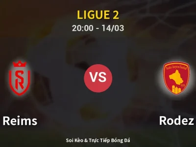 Kết Quả: Reims 1-2 Rodez – Highlight & Bàn Thắng | Ligue 2