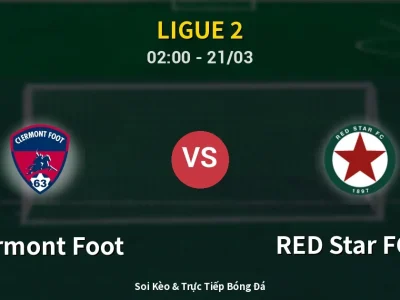 Kết Quả: Clermont Foot 0-1 RED Star FC 93 – Highlight & Bàn Thắng | Ligue 2