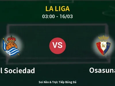 Kết Quả: Real Sociedad 3-1 Osasuna – Highlight & Bàn Thắng | La Liga