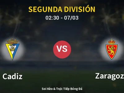 Kết Quả: Cadiz 0-1 Zaragoza – Highlight & Bàn Thắng | Segunda División