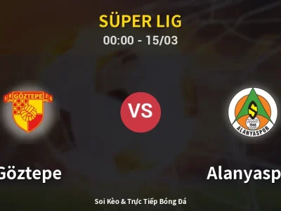 Kết Quả: Göztepe 2-2 Alanyaspor – Highlight & Bàn Thắng | Süper Lig
