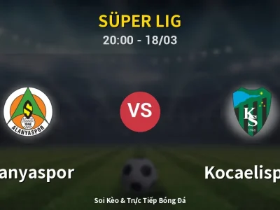 Kết Quả: Alanyaspor 5-0 Kocaelispor – Highlight & Bàn Thắng | Süper Lig
