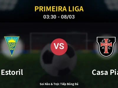 Kết Quả: Estoril 0-0 Casa Pia – Highlight & Bàn Thắng | Primeira Liga