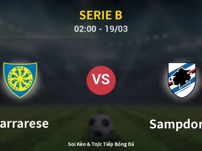 Kết Quả: Carrarese 2-0 Sampdoria – Highlight & Bàn Thắng | Serie B