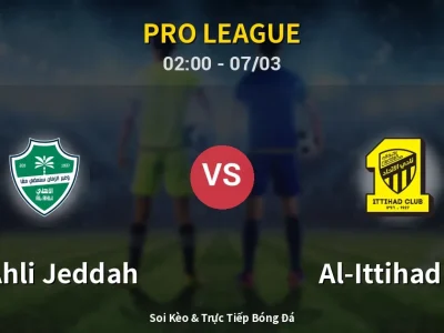 Kết Quả: Al-Ahli Jeddah 3-1 Al-Ittihad FC – Highlight & Bàn Thắng | Pro League
