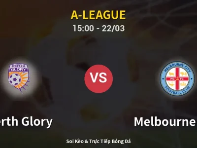 Kết Quả: Perth Glory 1-1 Melbourne City – Highlight & Bàn Thắng | A-League