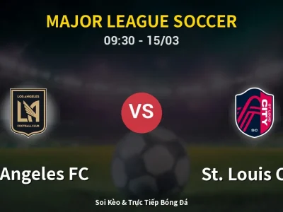 Kết Quả: Los Angeles FC 2-0 St. Louis City – Highlight & Bàn Thắng | Major League Soccer