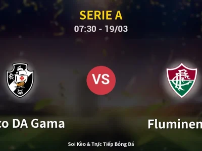 Kết Quả: Vasco DA Gama 3-2 Fluminense – Highlight & Bàn Thắng | Serie A