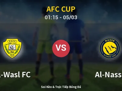 Soi Kèo Al-Wasl FC vs Al-Nassr – 01:15 05/03 | Nhận Định, Dự Đoán Tỷ Số