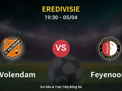 Soi Kèo FC Volendam vs Feyenoord – 19:30 05/04 | Nhận Định, Dự Đoán Tỷ Số