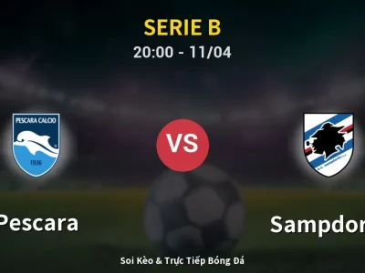 Soi Kèo Pescara vs Sampdoria – 20:00 11/04 | Nhận Định, Dự Đoán Tỷ Số