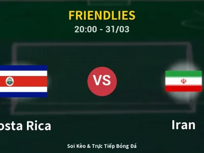 🔴 Trực Tiếp: Costa Rica 0-5 Iran – Link Xem Friendlies (Full HD)