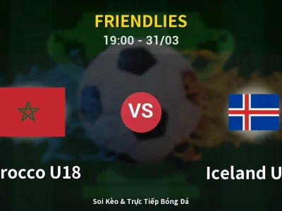 Soi Kèo Morocco U18 vs Iceland U19 – 19:00 31/03 | Nhận Định, Dự Đoán Tỷ Số